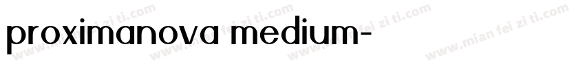 proximanova medium字体转换
